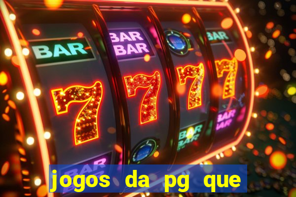 jogos da pg que estao pagando